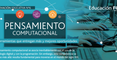 Pensamiento computacional. Herramientas que entregan más y mejores oportunidades